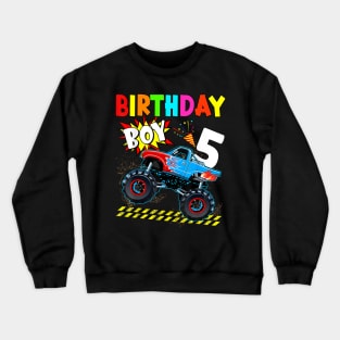 5th Birthday Boy Blaze 5 Year Old Monster Truck Bday Party Crewneck Sweatshirt